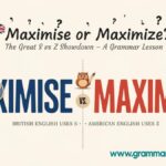 Maximise or Maximize which one is Correct?